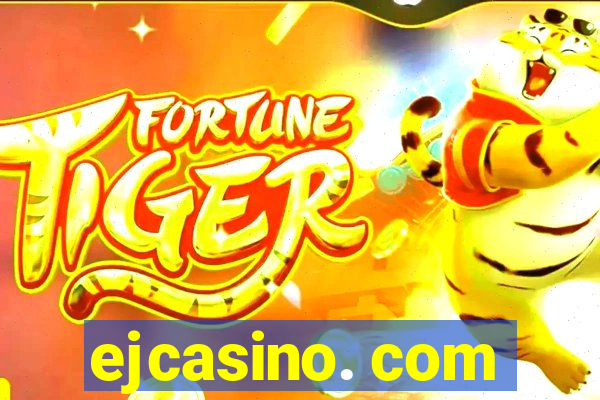 ejcasino. com